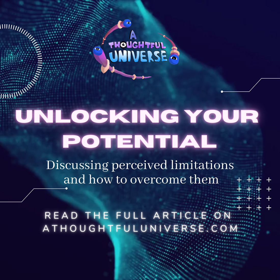 Unlocking Potential Together Unlocking Your Potential: Discussing perceived limitations and how to ...
