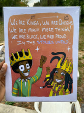 Load image into Gallery viewer, &quot;We are Kings! we are Queens!&quot; Digital Illustration
